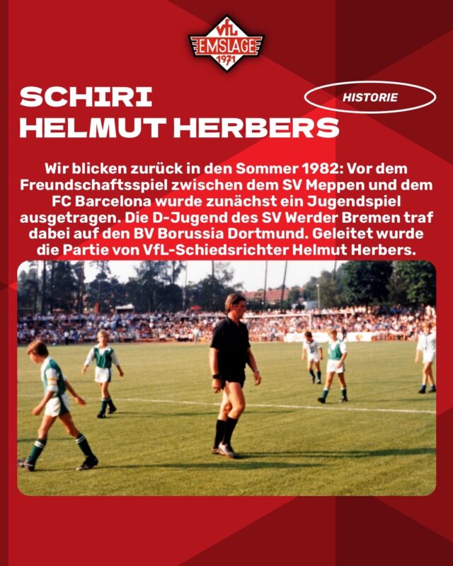 ⏳HISTORIE - VfL Emslage - Schiri Helmut Herbers und der FC Barcelona

Heute nehmen wir euch mit auf eine kleine Zeitreise – zu einem ganz besonderen Tag für den SV Meppen und unseren VfL-Schiri Helmut Herbers.

03. August 1982 – SV Meppen gegen FC Barcelona. Doch das wahre Abenteuer begann bereits vorher: Die D-Jugend des SV Werder Bremen spielte gegen den BV Borussia Dortmund – geleitet von VfL Schiri Helmut Herbers.
Ergebnis? Leider unbekannt, aber das ist nicht der spannende Teil…

Überraschung auf dem Spielfeld: Während des Jugendspiels betraten plötzlich Bernd Schuster, Diego Armando Maradona und weitere Barcelona-Profis den Platz, um sich aufzuwärmen – offenbar ohne zu merken, dass dort gerade ein Spiel lief!

Helmut reagierte souverän: Kurz Spielunterbrechung, Schuster freundlich gebeten, das Feld zu verlassen – und schon konnte die Partie ohne Störung weitergehen.

Das anschließende Freundschaftsspiel gegen Barcelona endete 0:5 – bereits zur Halbzeit führten die Katalanen mit 3:0. Fast 20.000 Zuschauer waren live dabei – und Helmut war mittendrin!

43 Jahre später erinnern wir uns noch immer: Manche Momente schreibt nur der Fußball!

Ein riesiges Dankeschön an Helmut Herbers für die Bilder und die Geschichte – und an Heinz Eilers für die Fotos von Maradona.

So bleibt nicht nur ein Foto, sondern auch seine Geschichte lebendig.

Für uns geht die Suche weiter! Geschichten, Bilder und Erinnerungen von damals sind ein Stück lebendige Vereinsgeschichte – von Kuriosem bis hinzu Weltstars! Wir bleiben dran.

Hier findet ihr den ausführlichen Bericht.
https://www.vfl-emslage.de/2026/06/05/schiri-helmut-herbers-und-der-fc-barcelona/

Falls noch jemand alte Fotos, Dias, Negative oder auch Geschichten besitzt – etwa Zeitungsberichte aus der Zeit der Gründervereine oder zu der Historie des VfL Emslage. Wir würden das Material gerne scannen, bearbeiten und den Besitzern mit einer digitalen Kopie zurückgeben. Meldet euch einfach bei einem Vorstandsmitglied oder schreibt uns eine E-Mail an historie@vfl-emslage.de. Schon jetzt bedanken wir uns herzlich im Voraus!

(miru)

© VfL Emslage e.V. 1971 - Alle Rechte vorbehalten